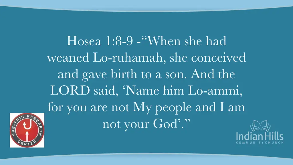 hosea 1 8 9 when she had weaned lo ruhamah