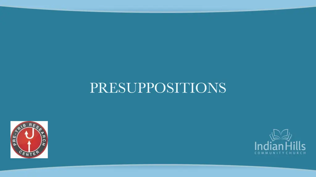 presuppositions