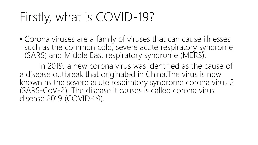 firstly what is covid 19