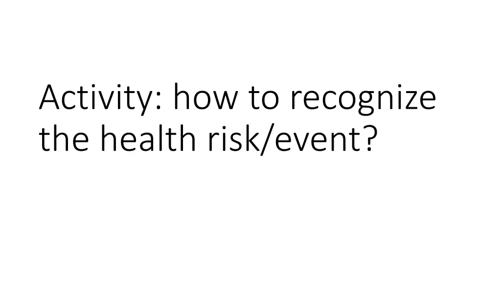 activity how to recognize the health risk event