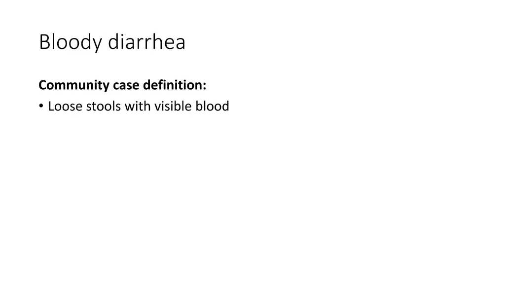 bloody diarrhea