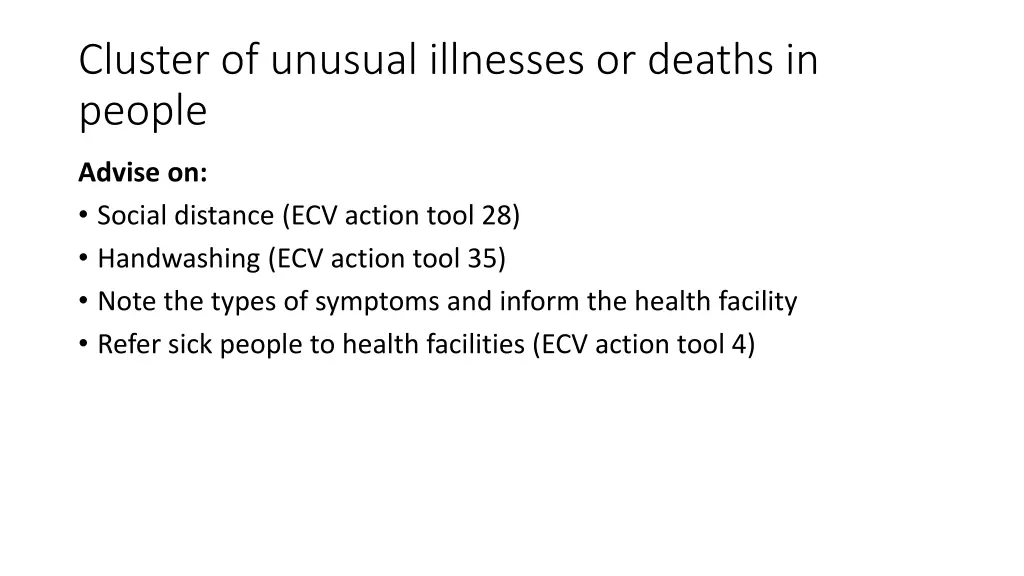 cluster of unusual illnesses or deaths in people 1