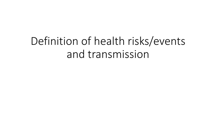 definition of health risks events and transmission