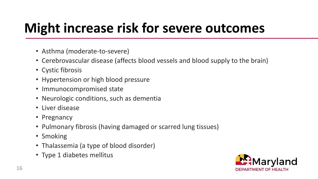 might increase risk for severe outcomes