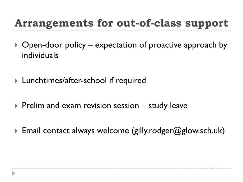 arrangements for out of class support