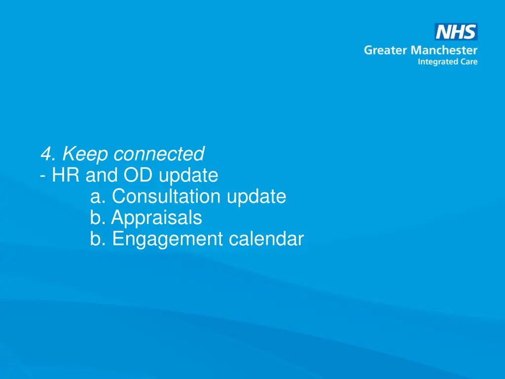 4 keep connected hr and od update a consultation