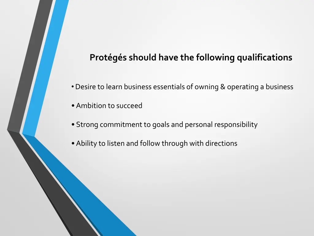 prot g s should have the following qualifications