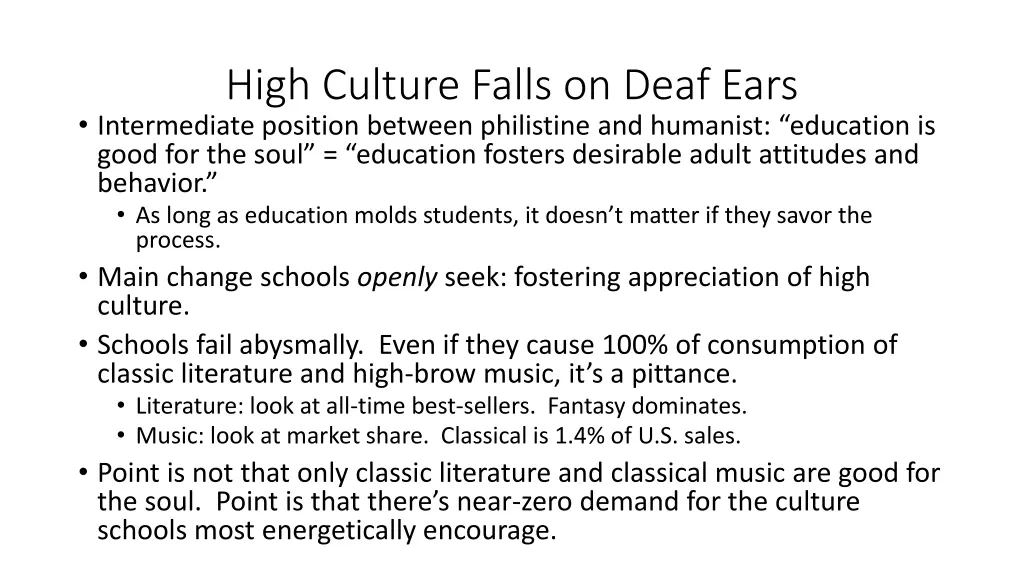 high culture falls on deaf ears intermediate