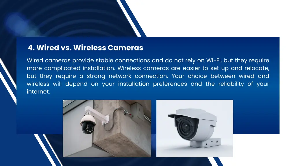 4 wired vs wireless cameras