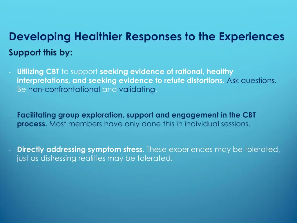 developing healthier responses to the experiences