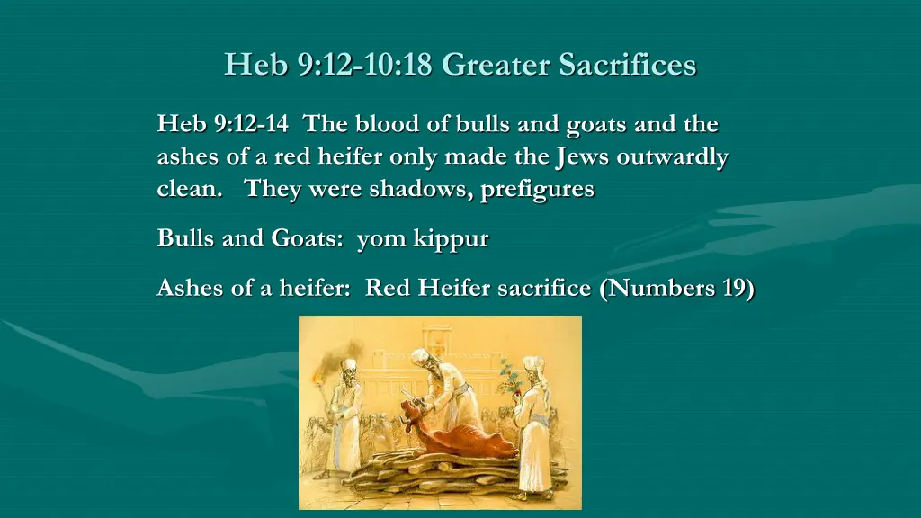 heb 9 12 10 18 greater sacrifices