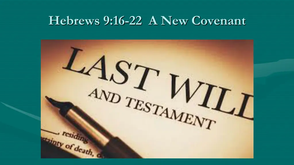 hebrews 9 16 22 a new covenant