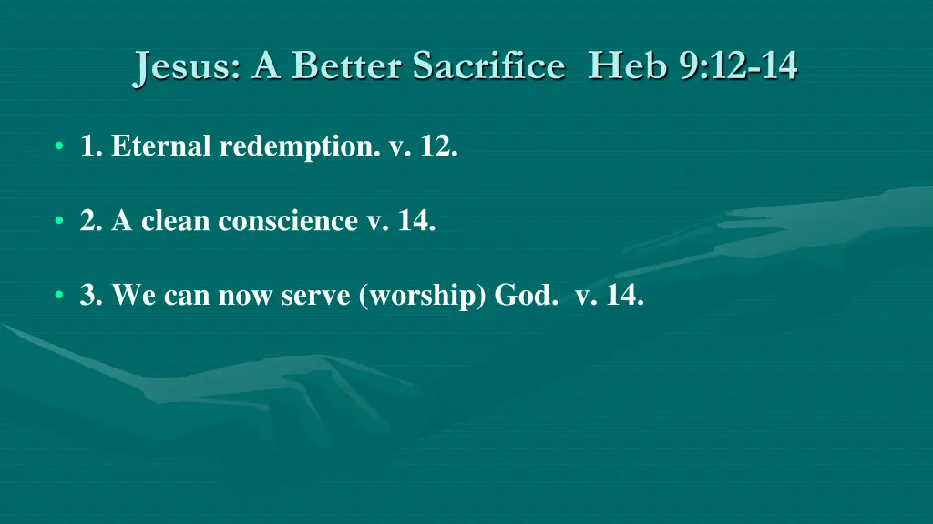 jesus a better sacrifice heb 9 12 14