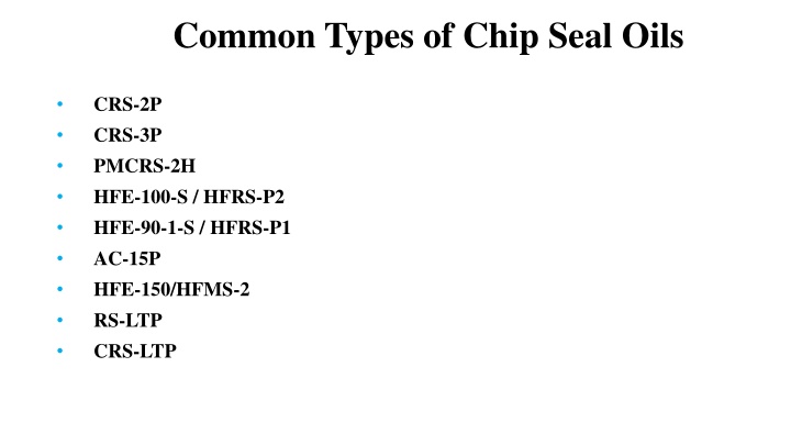 common types of chip seal oils