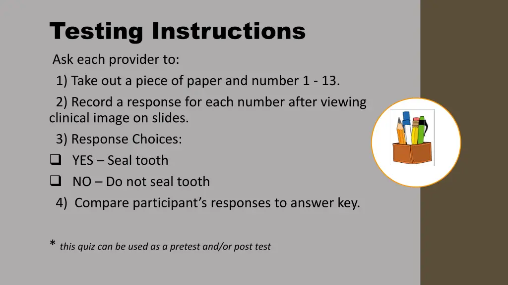 testing instructions ask each provider to 1 take