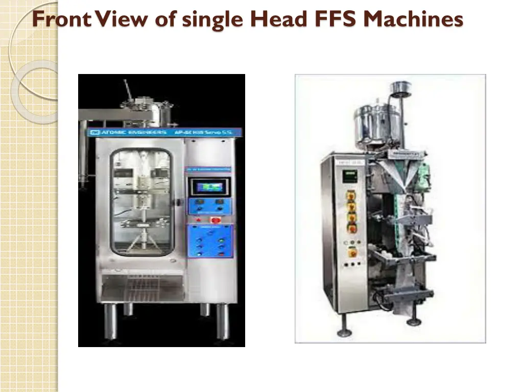 front view of single head ffs machines