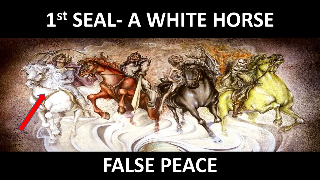 1 st seal a white horse