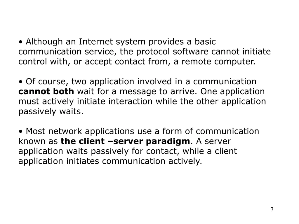 although an internet system provides a basic