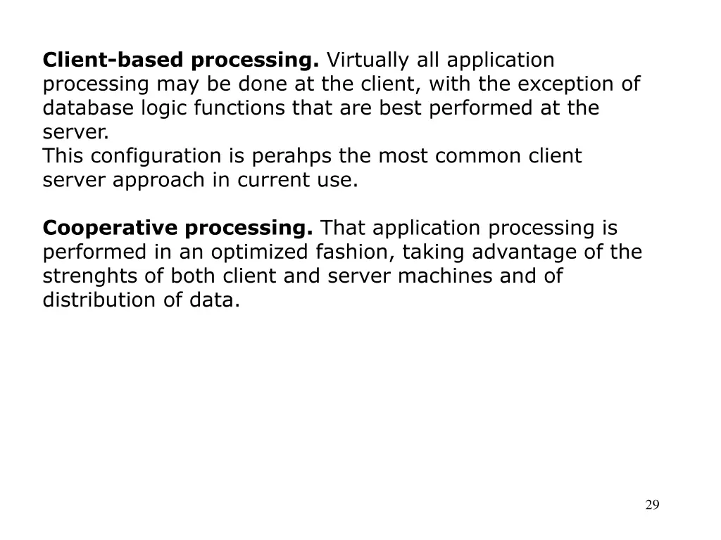 client based processing virtually all application