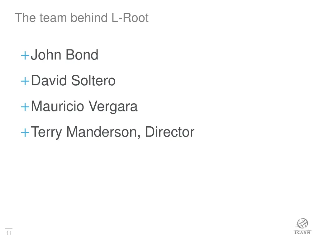 the team behind l root