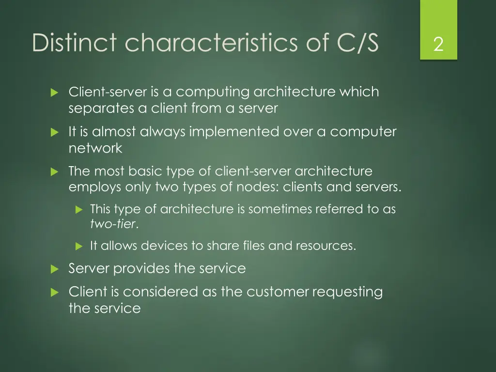 distinct characteristics of c s