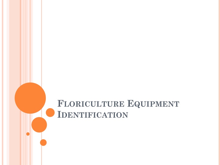 f loriculture e quipment i dentification