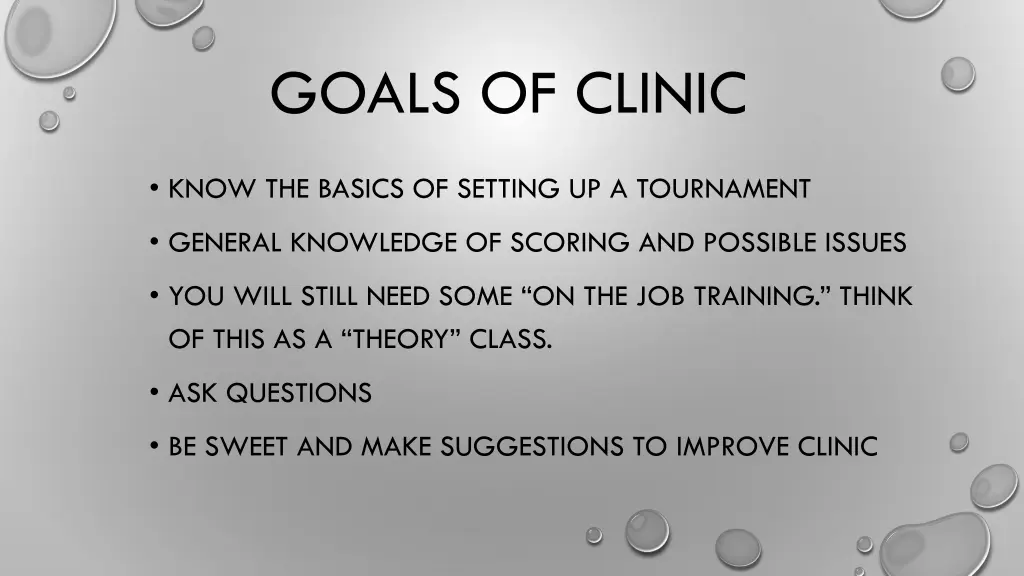 goals of clinic