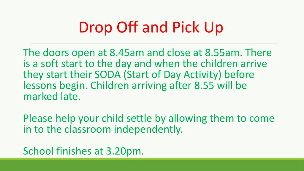 drop off and pick up