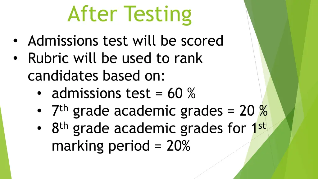 after testing admissions test will be scored