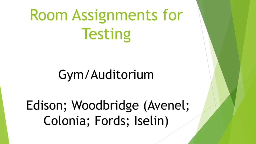 room assignments for testing 1