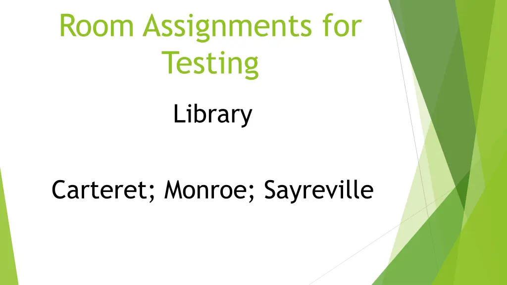 room assignments for testing 3