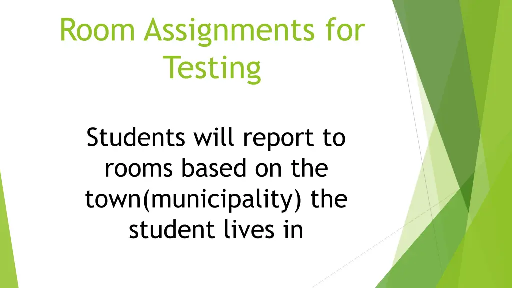 room assignments for testing