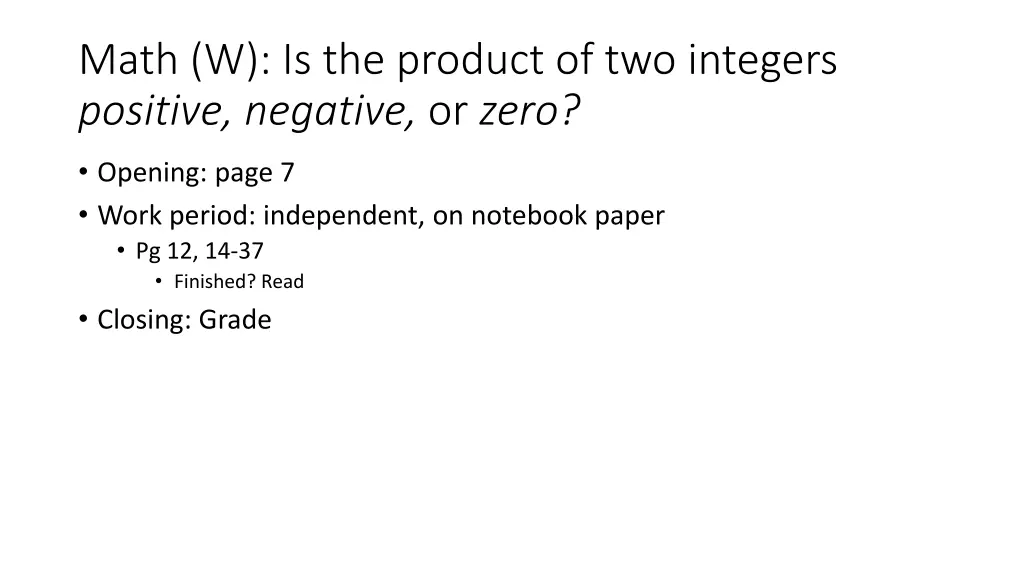 math w is the product of two integers positive