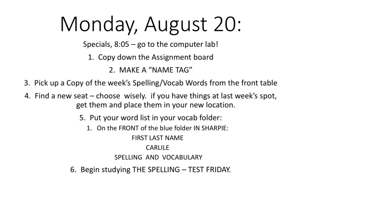 monday august 20 specials 8 05 go to the computer