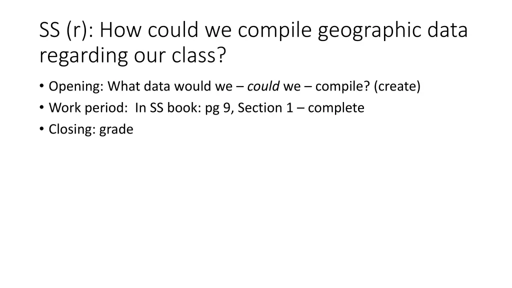 ss r how could we compile geographic data