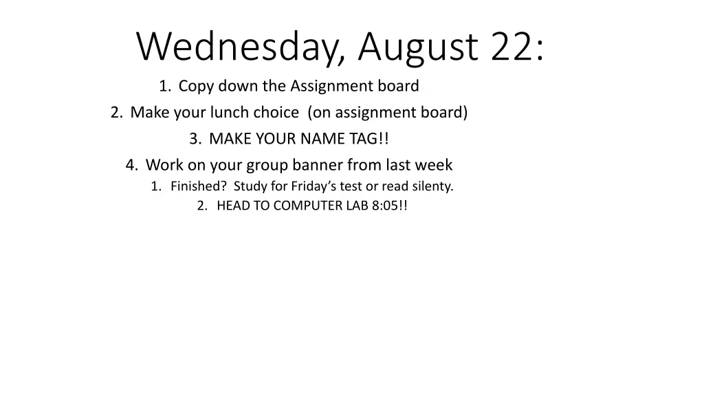 wednesday august 22 1 copy down the assignment