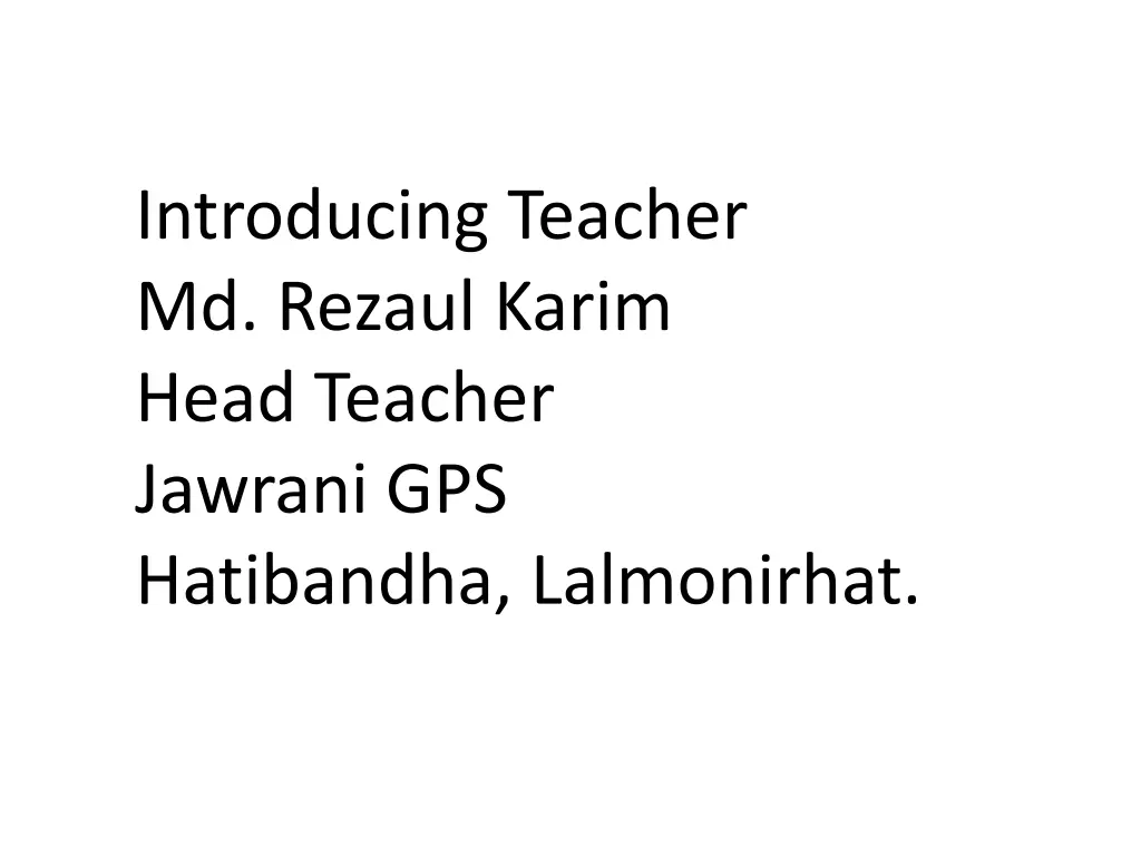 introducing teacher md rezaul karim head teacher