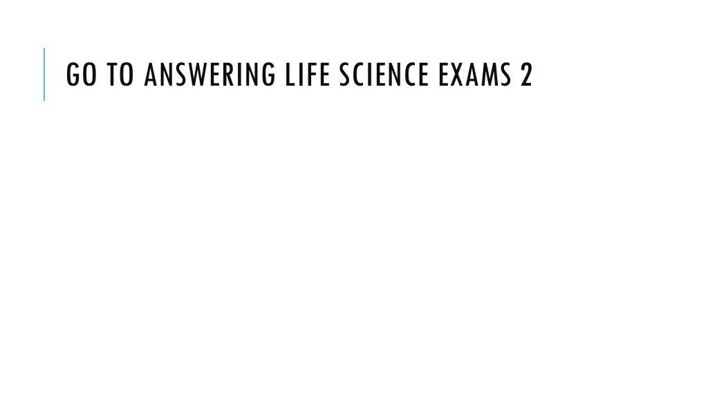 go to answering life science exams 2