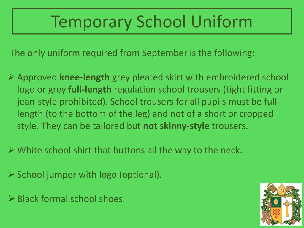 temporary school uniform