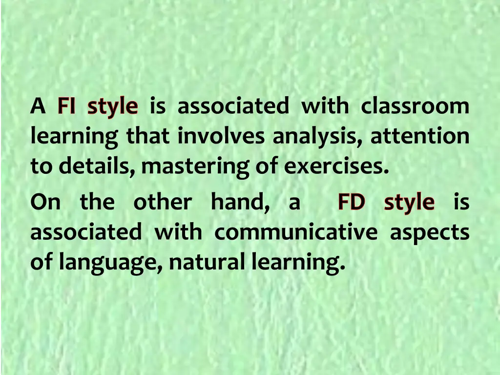 a fi style is associated with classroom learning