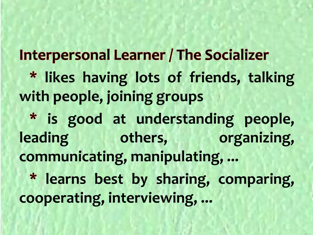 interpersonal learner the socializer likes having