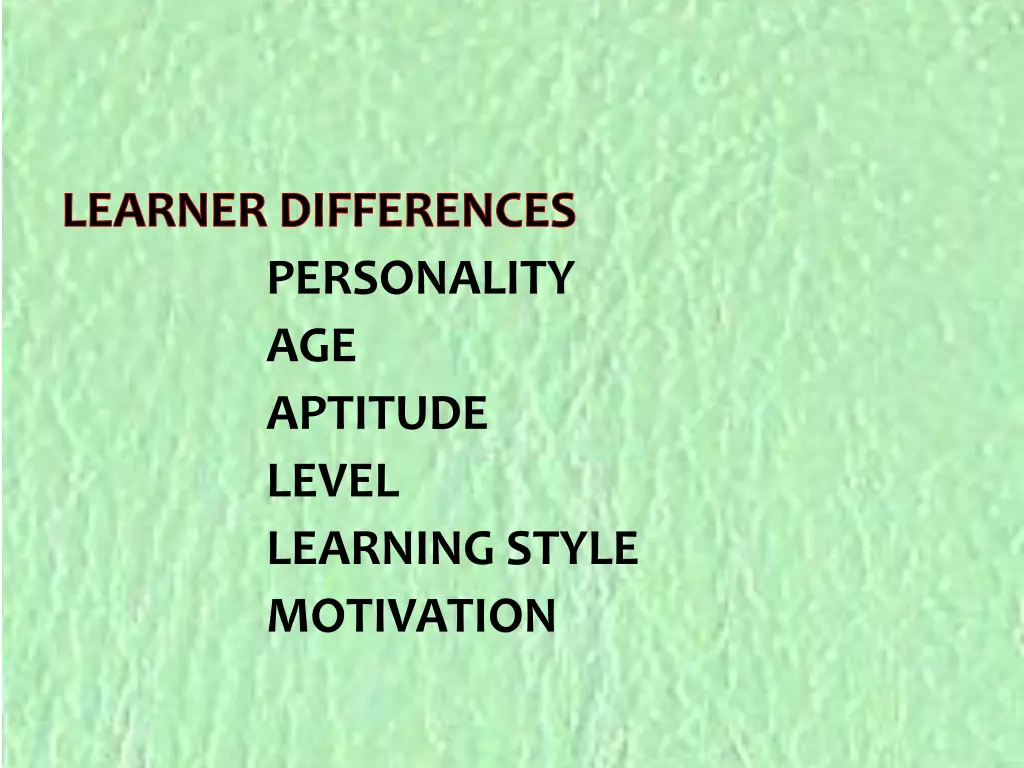 learner differences personality age aptitude