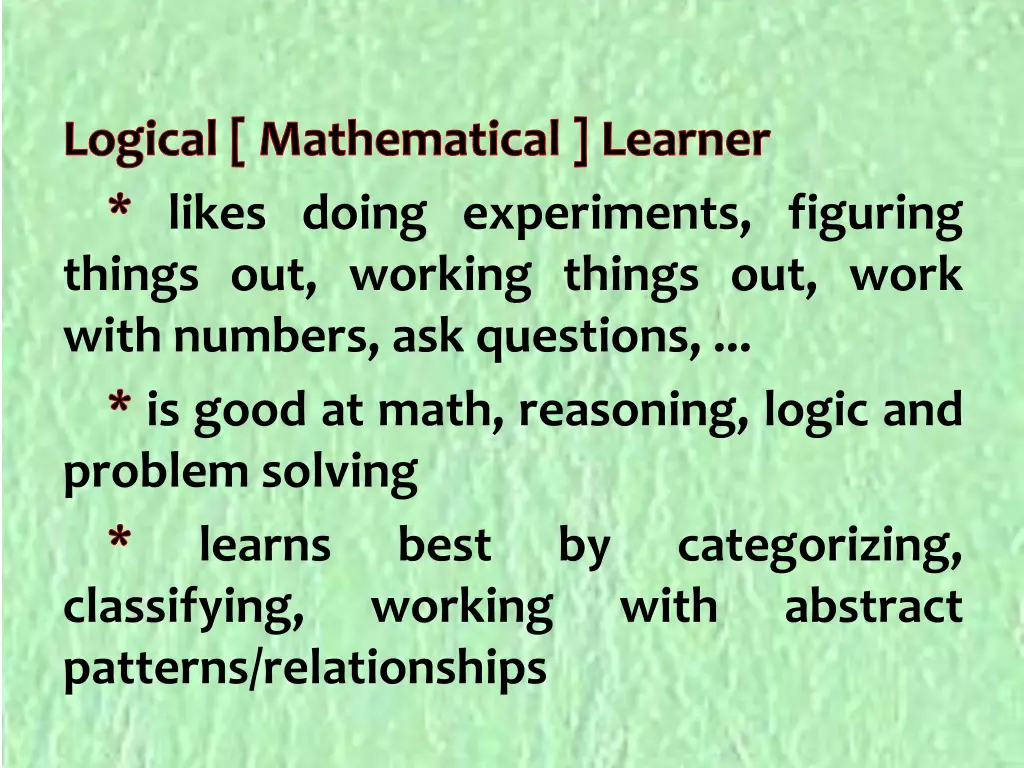 logical mathematical learner likes doing