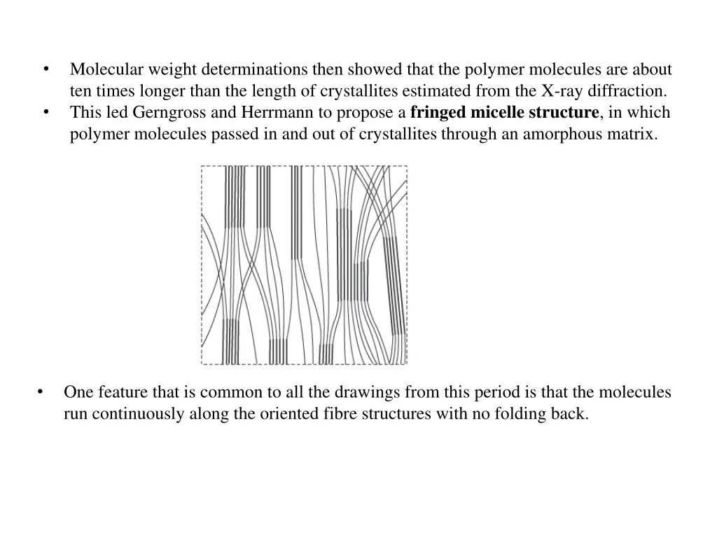 molecular weight determinations then showed that