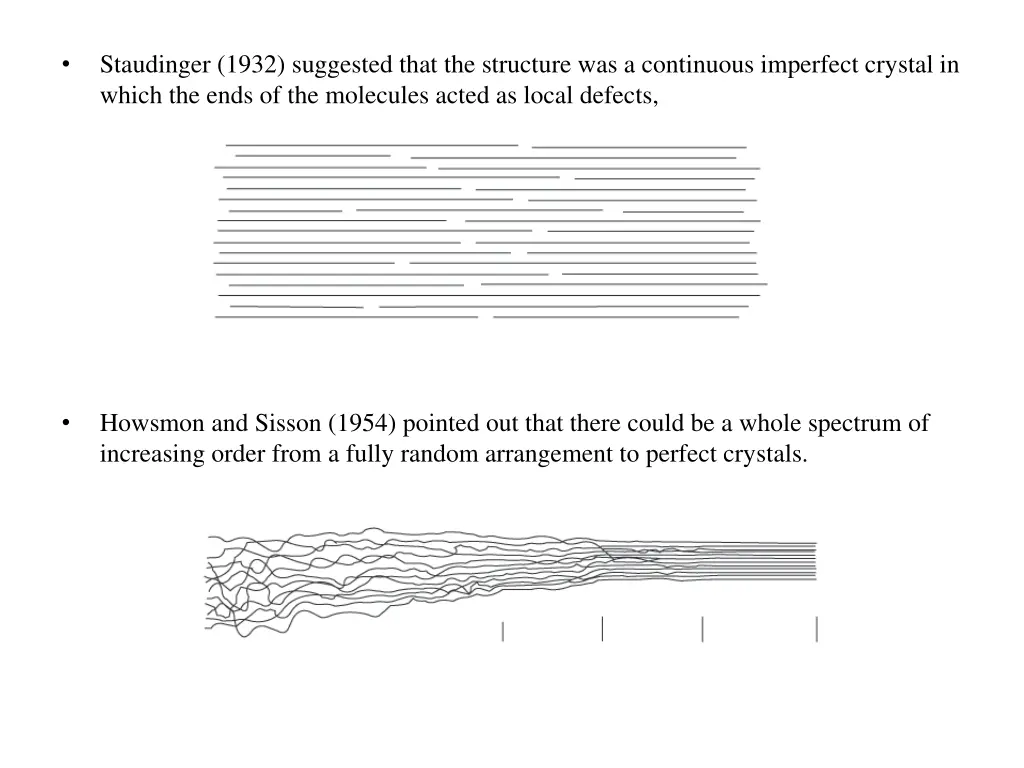 staudinger 1932 suggested that the structure