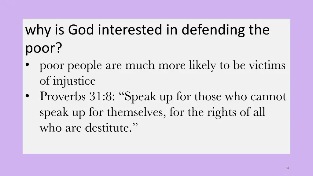 why is god interested in defending the poor poor