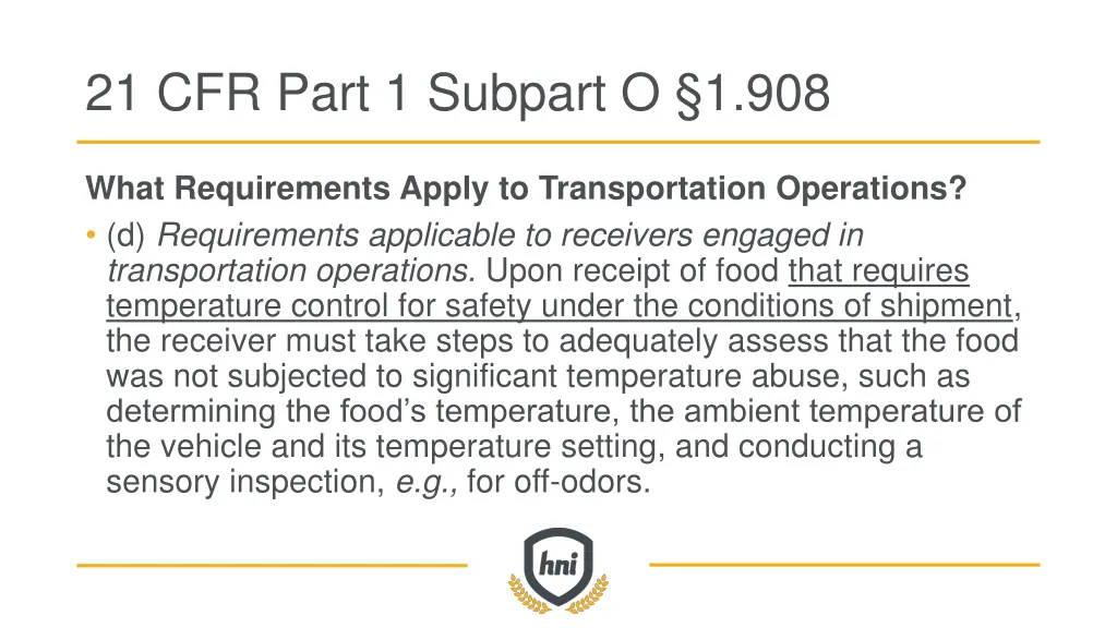 21 cfr part 1 subpart o 1 908 3