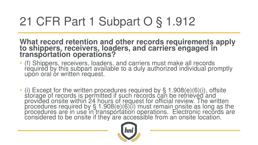 21 cfr part 1 subpart o 1 912 2