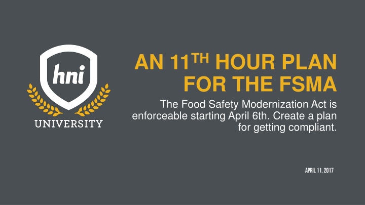 an 11 th hour plan for the fsma the food safety