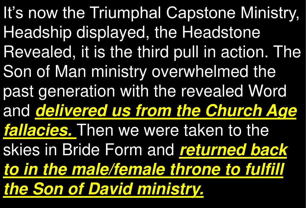 it s now the triumphal capstone ministry headship